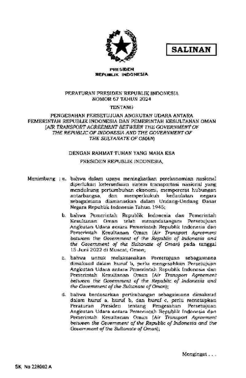 Peraturan Presiden No 67 tahun 2024 tentang Pengesahan Persetujuan Angkutan Udara Antara Pemerintah Republik Indonesia dan Pemerintah Kesultanan Oman (Air Transport Agreement Between the Government of the Republic of Indonesia and the Government of the Sultanate of Oman)