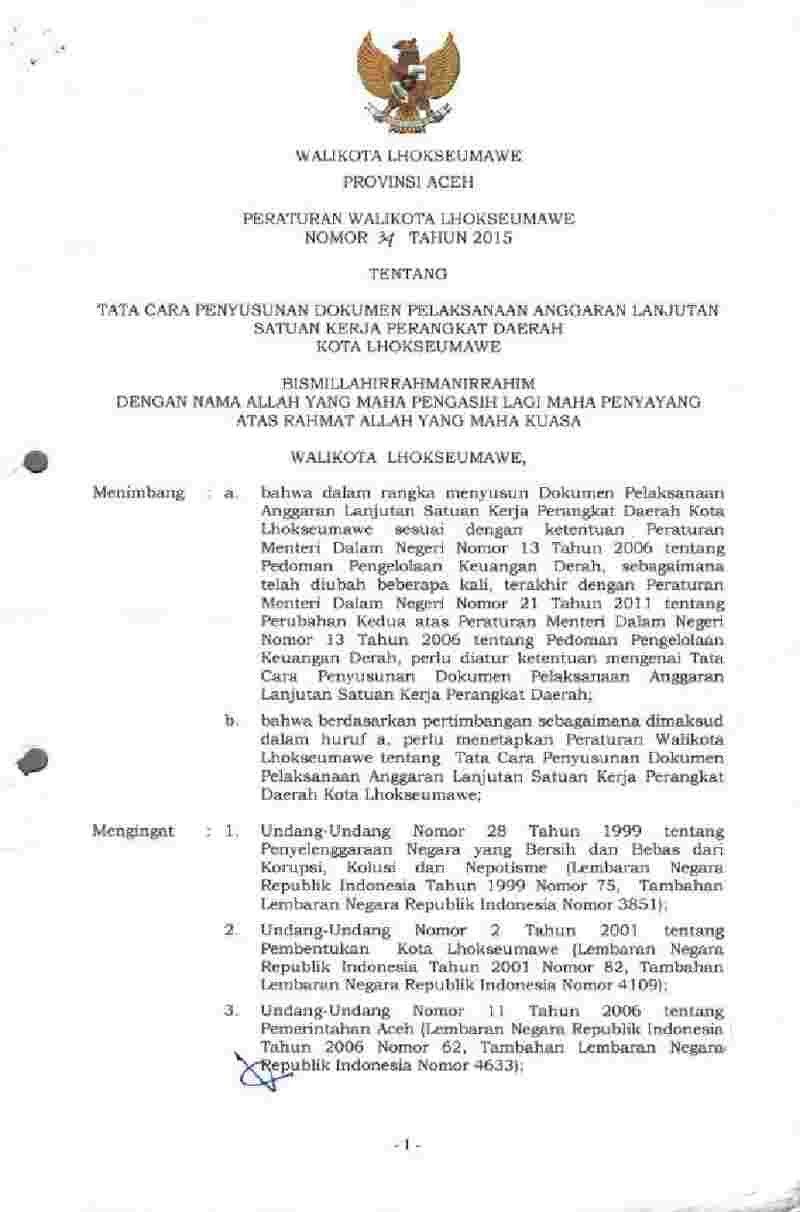 Peraturan Walikota Lhokseumawe No 34 tahun 2015 tentang Tata Cara Penyusunan Dokumen Pelaksanaan Anggaran Lanjutan Satuan Kerja Perangkat Daerah Kota Lhokseumawe