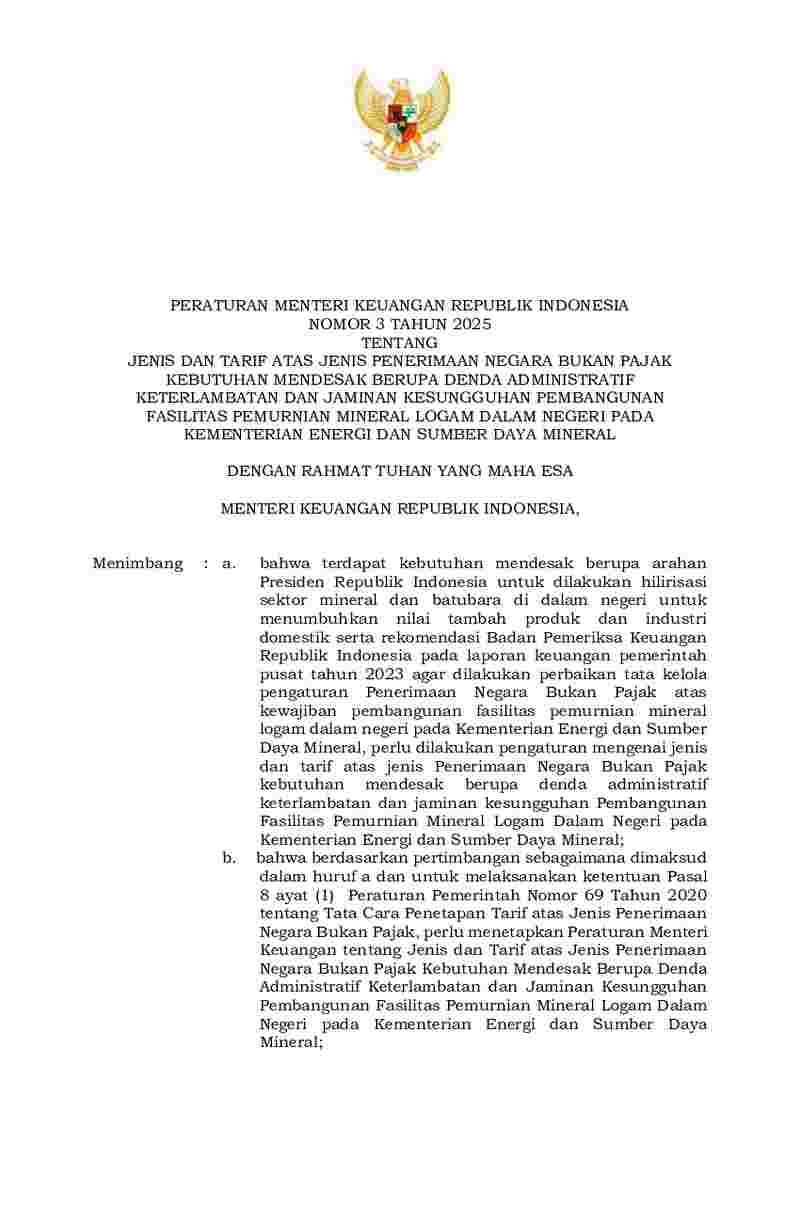 Peraturan Menteri Keuangan No 3 tahun 2025 tentang Jenis dan Tarif atas Jenis Penerimaan Negara Bukan Pajak Kebutuhan Mendesak Berupa Denda Administratif Keterlambatan dan Jaminan Kesungguhan Pembangunan Fasilitas Pemurnian Mineral Logam Dalam Negeri pada Kementerian Energi dan Sumber Daya Mineral