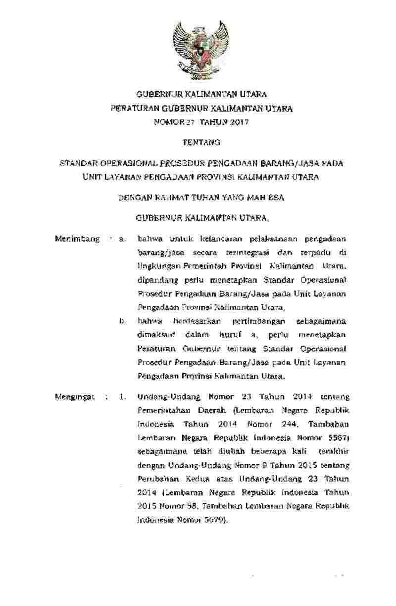 Peraturan Gubernur Kalimantan Utara No 27 tahun 2017 tentang Standar Operasional Prosedur Pengadaan Barang/Jasa pada Unit Layanan Pengadaan Provinsi Kalimantan Utara
