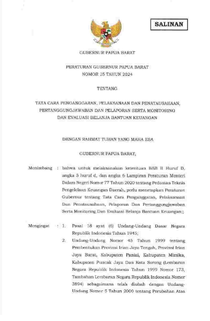 Peraturan Gubernur Papua Barat No 25 tahun 2024 tentang Tata Cara Penganggaran, Pelaksanaan dan Penatausahaan, Pertanggungjawaban dan Pelaporan serta Monitoring dan Evaluasi Belanja Bantuan Keuangan