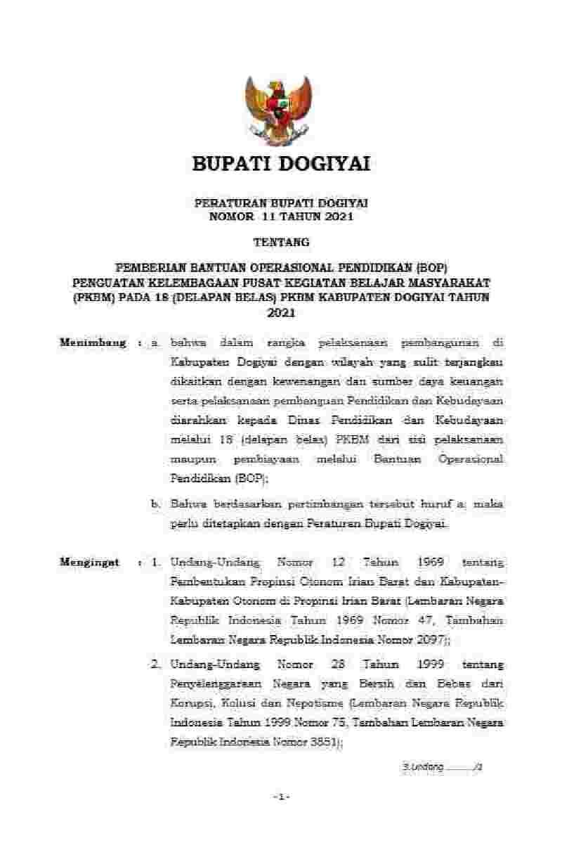 Peraturan Bupati Dogiyai  No 11 tahun 2021 tentang Pemberian Bantuan Operasional Pendidikan (BOP) Penguatan Kelembagaan Pusat Kegiatan Belajar Masyarakat (Pkbm) pada 18 (Delapan Belas) PKBM Kabupaten Dogiyai Tahun 2021