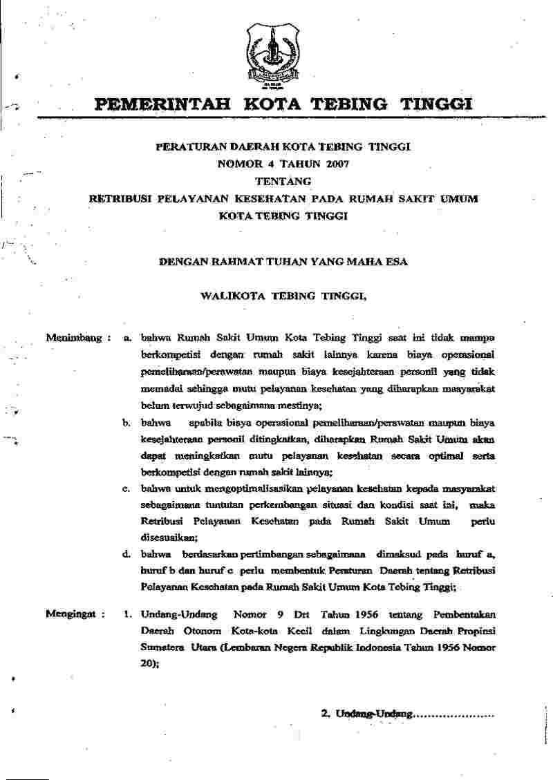 Peraturan Daerah Kota Tebing Tinggi No 4 tahun 2007 tentang Retribusi Pelayanan Kesehatan Pada Rumah Sakit Umum Kota Tebing Tinggi