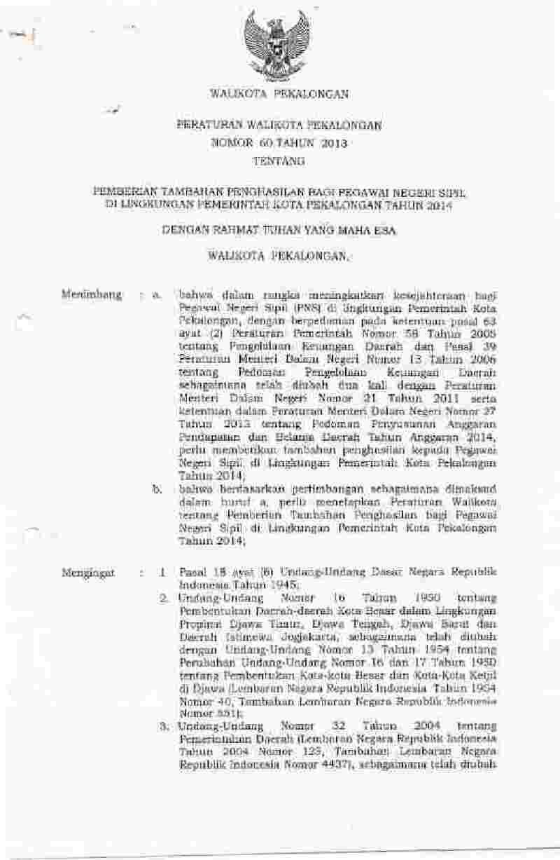 Peraturan Walikota Pekalongan No 60 tahun 2013 tentang Pemberian Tambahan Penghasilan bagi Pegawai Negeri Sipil di Lingkungan Pemerintah Kota Pekalongan Tahun 2014 