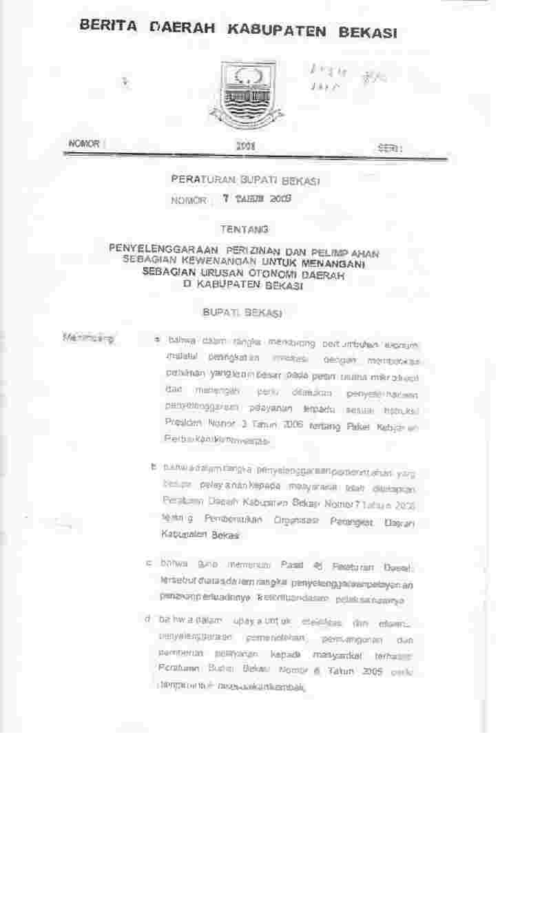Peraturan Bupati Bekasi No 7 tahun 2009 tentang Penyelengaraan Perizinan dan Pelimpahan Sebagian Kewenangan untuk Menangani Sebagian Urusan Otonomi Daerah di Kabupaten Bekasi
