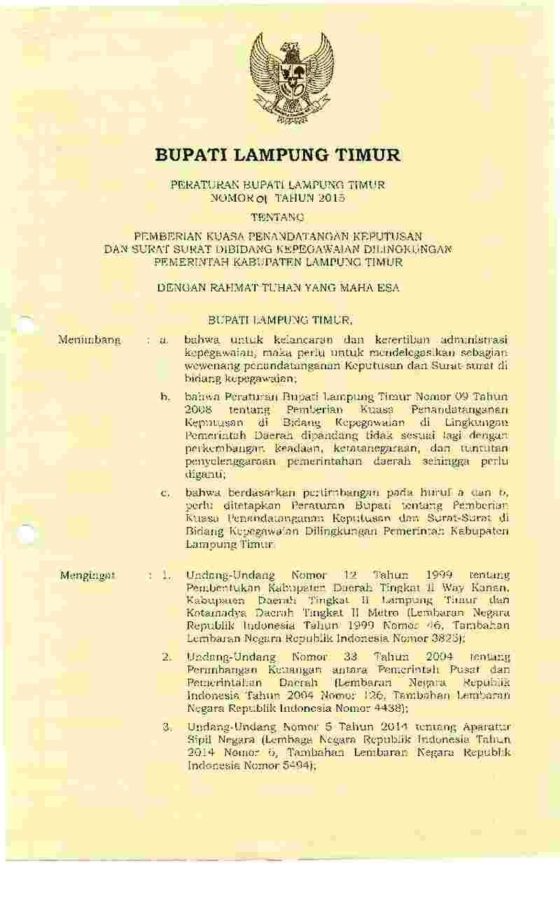 Peraturan Bupati Lampung Timur No 1 tahun 2015 tentang Pemberian Kuasa Penandatangan Keputusan dan Surat Surat Dibidang Kepegawaian Dilingkungan Pemerintah Kabupaten Lampung Timur