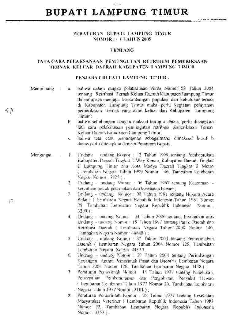 Peraturan Bupati Lampung Timur No 7 tahun 2005 tentang Tata Cara Pelaksanaan Pemungutan Retribusi Pemeriksaan Ternak Keluar Daerah Kabupaten Lampung Timur