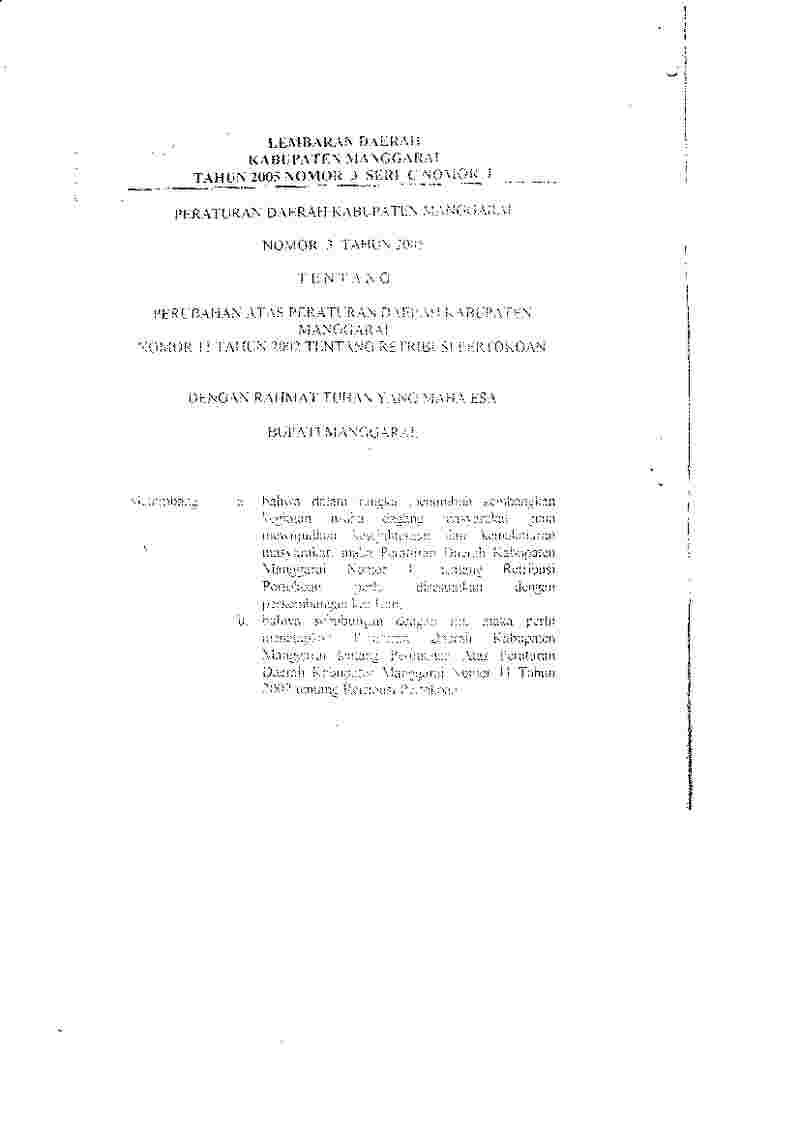 Peraturan Daerah Kabupaten Manggarai No 3 tahun 2005 tentang Perubahan atas Peraturan Daerah Kabupaten Manggarai Nomor 11 Tahun 2002 tentang Retribusi Pertokoan