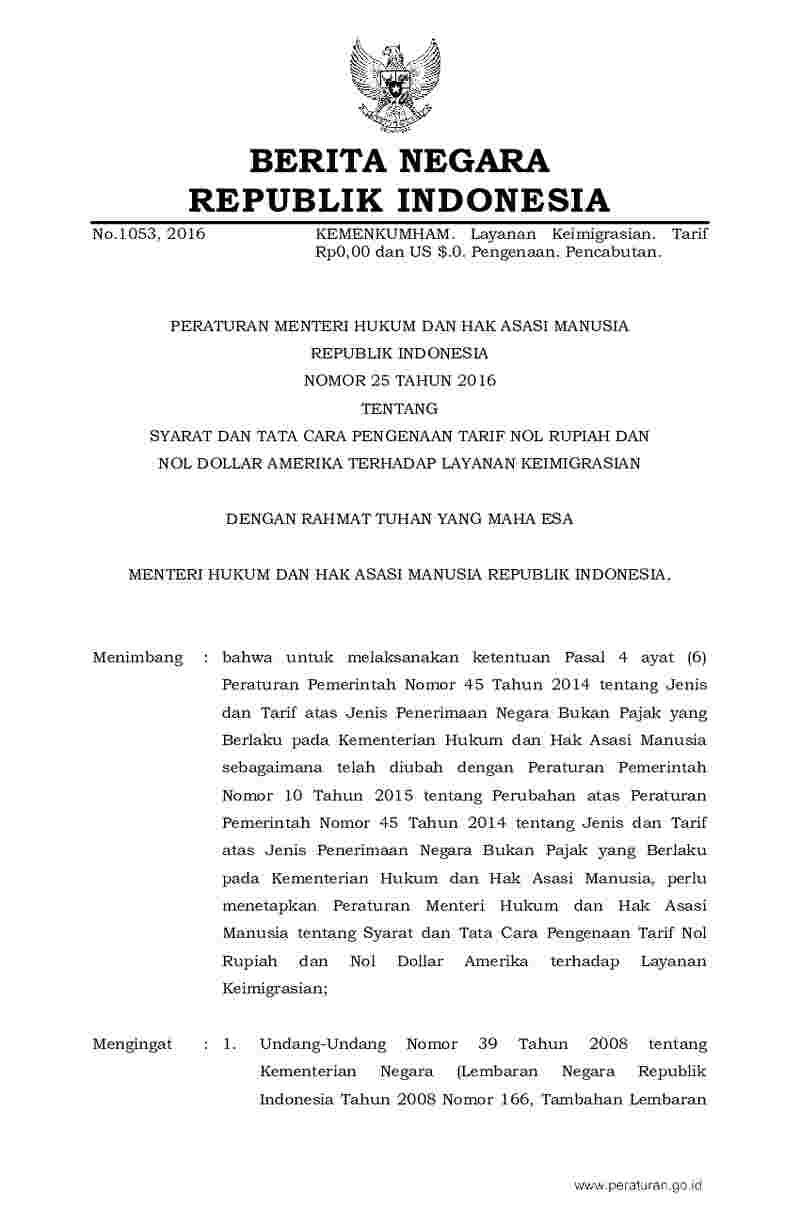 Peraturan Menteri Hukum dan HAM No 25 tahun 2016 tentang Syarat dan Tata Cara Pengenaan Tarif Nol Rupiah dan Nol Dollar Amerika terhadap Layanan Keimigrasian