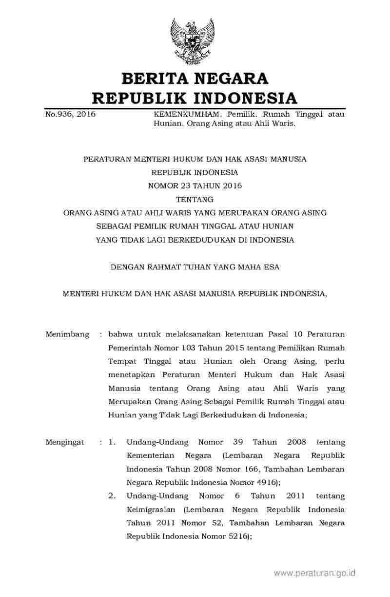 Peraturan Menteri Hukum dan HAM No 23 tahun 2016 tentang Orang Asing atau Ahli Waris yang Merupakan Orang Asing sebagai Pemilik Rumah Tinggal atau Hunian yang Tidak Lagi Berkedudukan di Indonesia