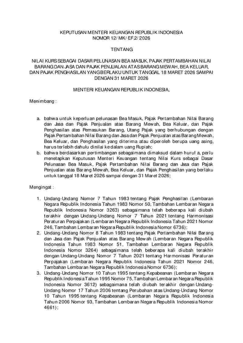 Keputusan Menteri Keuangan No 12/MK/EF.2/2026 tahun 2026 tentang Nilai Kurs sebagai Dasar Pelunasan Bea Masuk, Pajak Pertambahan Nilai Barang dan Jasa dan Pajak Penjualan atas Barang Mewah, Bea Keluar, dan Pajak Penghasilan yang Berlaku untuk Tanggal 18 Maret 2026 sampai dengan 31 Maret 2026