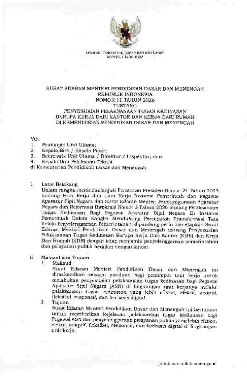Surat Edaran Menteri Pendidikan Dasar dan Menengah No 11 tahun 2026 tentang Penyesuaian Pelaksanaan Tugas Kedinasan Berupa Kerja Dari Kantor dan Kerja Dari Rumah di  Kementerian Pendidikan Dasar dan Menengah