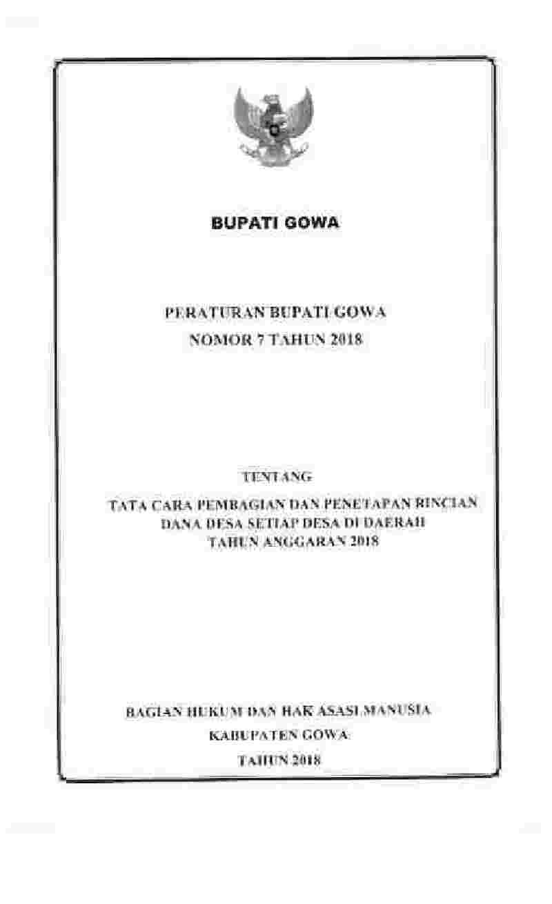 Peraturan Bupati Gowa No 7 tahun 2018 tentang Tata Cara Pembagian dan Penetapan Rincian Dana Desa Setiap Desa di Daerah Tahun Anggaran 2018 