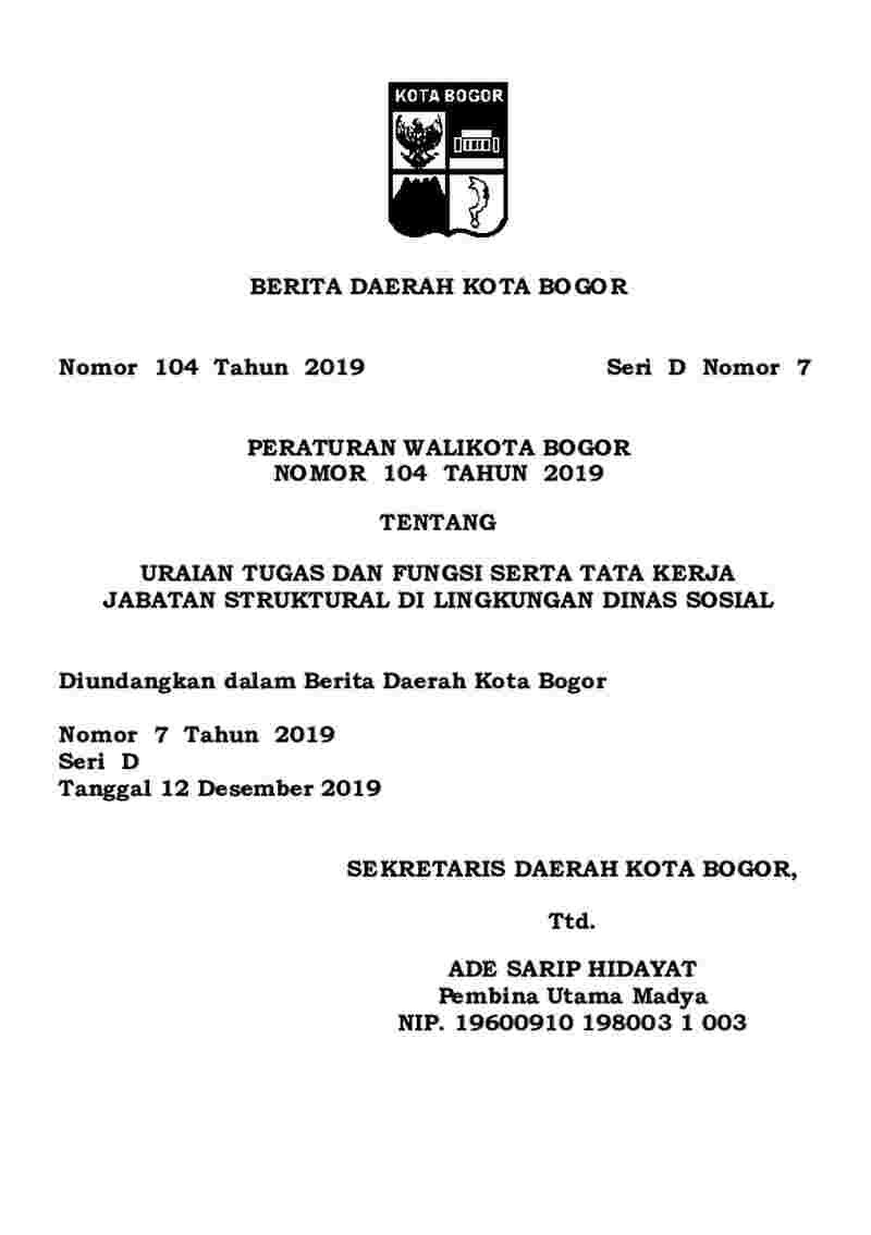 Peraturan Walikota Bogor No 104 tahun 2019 tentang Uraian Tugas dan Fungsi Serta Tata Kerja Jabatan Struktural di Lingkungan Dinas Sosial