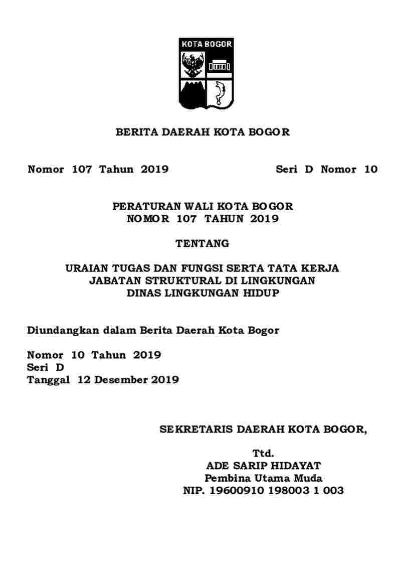 Peraturan Walikota Bogor No 107 tahun 2019 tentang Uraian Tugas dan Fungsi Serta Tata Kerja Jabatan Struktural di Lingkungan Dinas Lingkungan Hidup