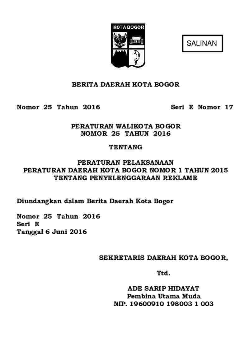 Peraturan Walikota Bogor No 25 tahun 2016 tentang Peraturan Pelaksanaan Peraturan Daerah Kota Bogor Nomor 1 Tahun 2015 tentang Penyelenggaraan Reklame