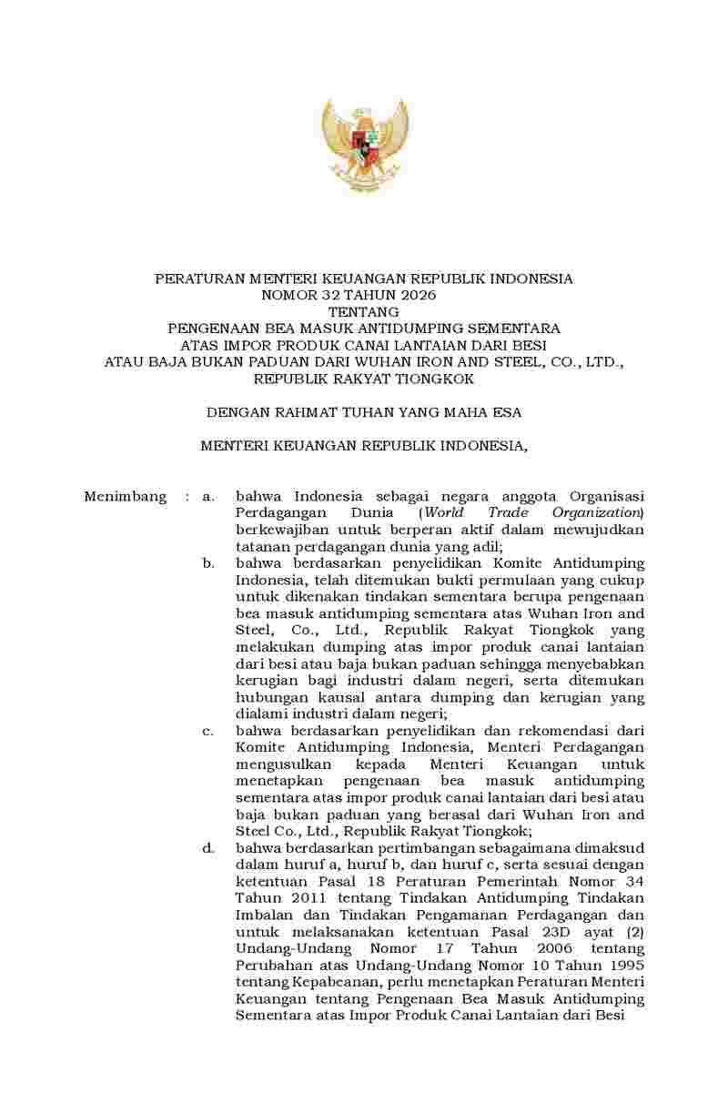 Peraturan Menteri Keuangan No 32 tahun 2026 tentang Pengenaan Bea Masuk Antidumping Sementara atas Impor Produk Canai Lantaian dari Besi atau Baja bukan Paduan dari Wuhan Iron and Steel, Co., Ltd., Republik Rakyat Tiongkok