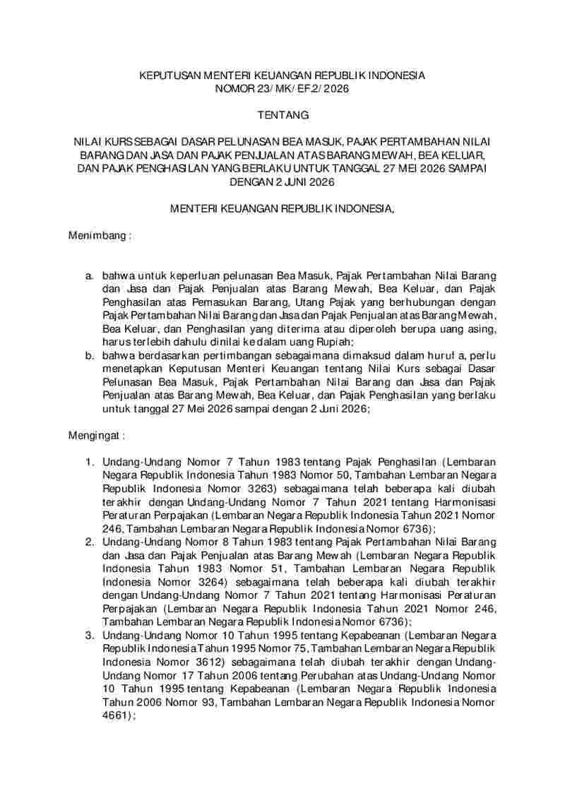 Keputusan Menteri Keuangan No 23/MK/EF.2/2026 tahun 2026 tentang Nilai Kurs sebagai Dasar Pelunasan Bea Masuk, Pajak Pertambahan Nilai Barang dan Jasa dan Pajak Penjualan atas Barang Mewah, Bea Keluar, dan Pajak Penghasilan yang Berlaku untuk Tanggal 27 Mei 2026 sampai dengan 2 Juni 2026