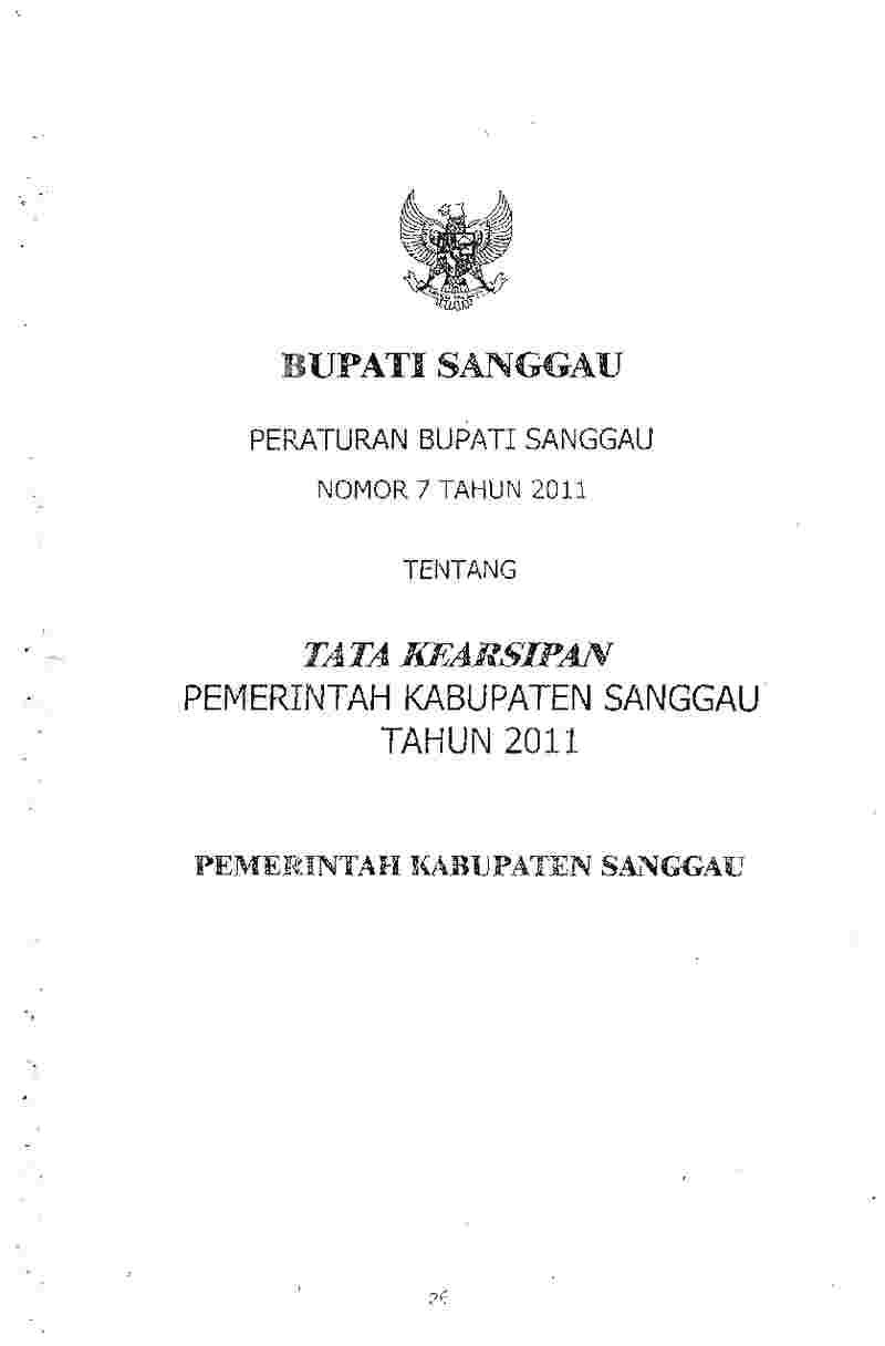 Peraturan Bupati Sanggau No 7 tahun 2011 tentang Tata Kearsipan Pemerintah Kabupaten Sanggau