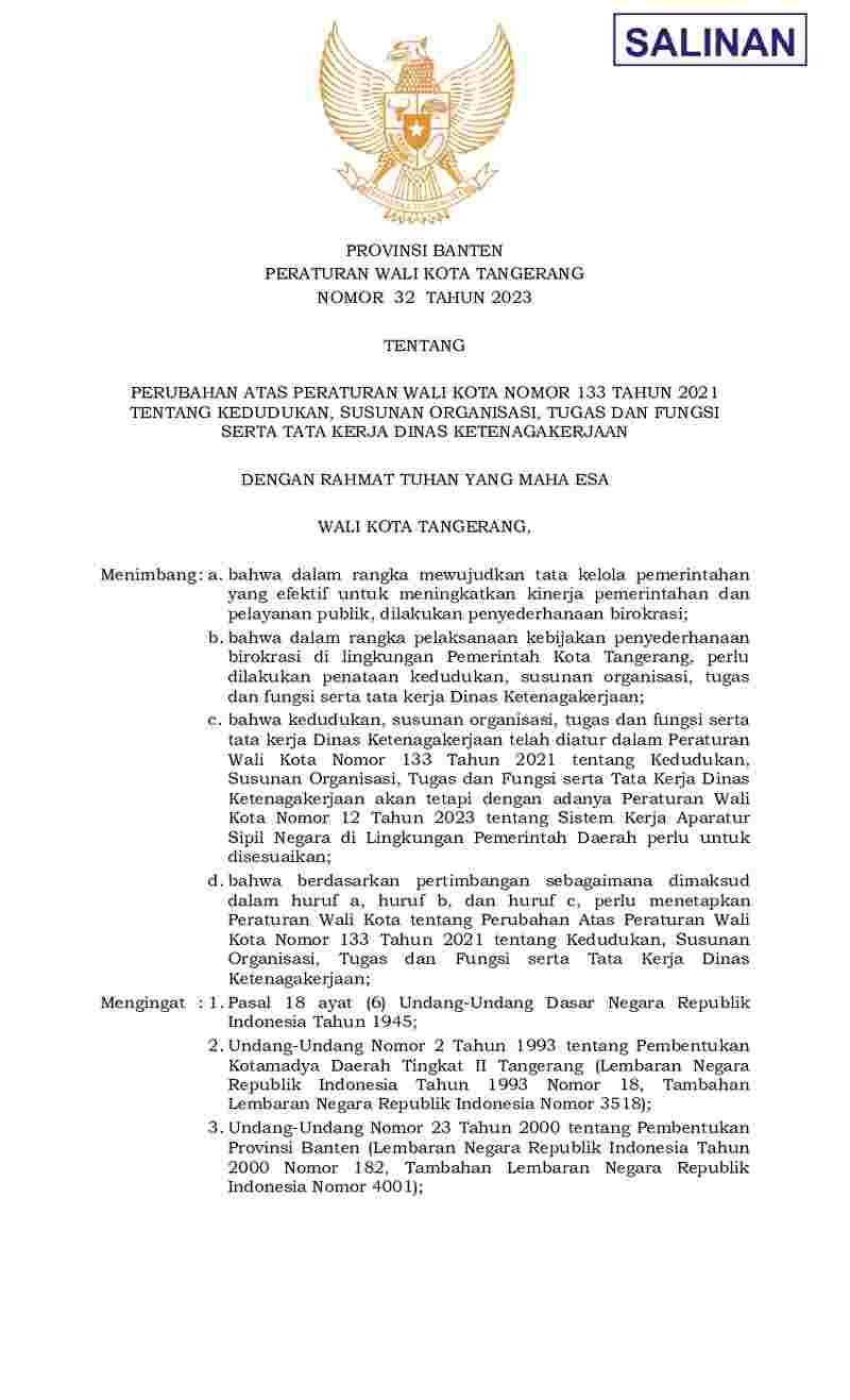 Peraturan Walikota Tangerang No 32 tahun 2023 tentang Perubahan atas Peraturan Walikota Nomor 133 Tahun 2021 tentang Kedudukan, Susunan Organisasi, Tugas Dan Fungsi Serta Tata Kerja Dinas Ketenagakerjaan