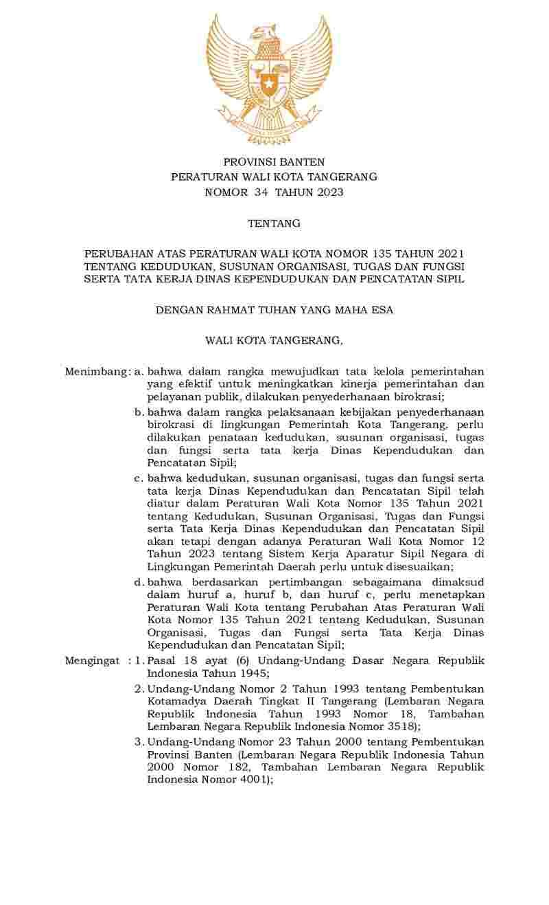 Peraturan Walikota Tangerang No 34 tahun 2023 tentang Perubahan atas Peraturan Walikota Nomor 135 Tahun 2021 tentang Kedudukan, Susunan Organisasi, Tugas Dan Fungsi Serta Tata Kerja Dinas Kependudukan Dan Pencatatan Sipil