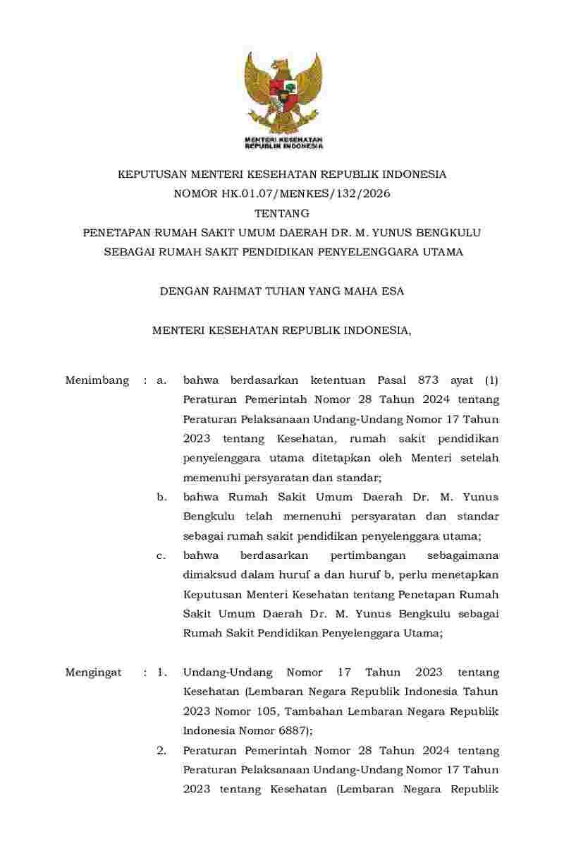 Keputusan Menteri Kesehatan No HK.01.07/MENKES/132/2026 tahun 2026 tentang Penetapan Rumah Sakit Umum Daerah Dr. M. Yunus Bengkulu  sebagai Rumah Sakit Pendidikan Penyelenggara Utam
