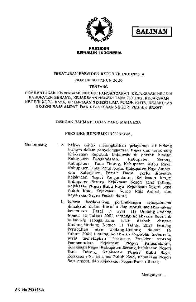 Peraturan Presiden No 40 tahun 2026 tentang Pembentukan Kejaksaan Negeri Pangandaran, Kejaksaan Negeri Kabupaten Serang, Kejaksaan Negeri Tana Tidung, Kejaksaan Negeri Kubu Raya, Kejaksaan Negeri Lima Puluh Kota, Kejaksaan Negeri Raja Ampat, dan Kejaksaan Negeri Pesisir Barat