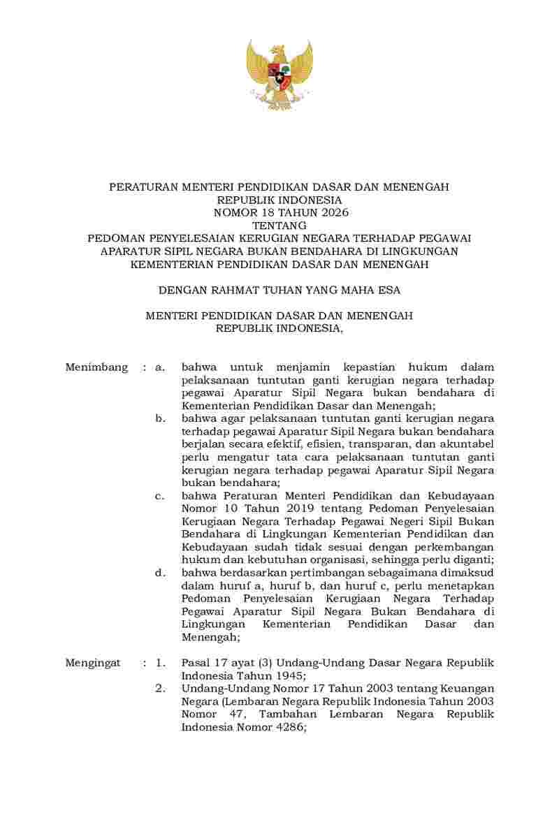 Peraturan Menteri Pendidikan Dasar dan Menengah No 18 tahun 2026 tentang Pedoman Penyelesaian Kerugian Negara Terhadap Pegawai Aparatur Sipil Negara Bukan Bendahara di Lingkungan Kementerian Pendidikan Dasar dan Menengah