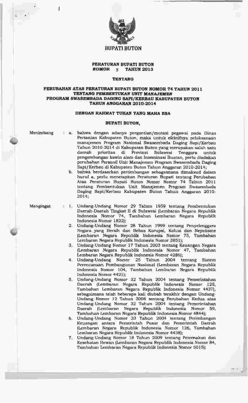 Peraturan Bupati Buton No 3 tahun 2013 tentang Perubahan atas Peraturan Bupati Buton Nomor 74 Tahun 2011 tentang Pembentukan Unit Manajemen Program Swasembada Daging Sapi/Kerbau Kabupaten Buton Tahun Anggaran 2010-2014