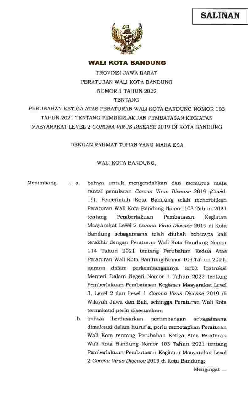 Peraturan Walikota Bandung No 1 tahun 2022 tentang Perubahan Ketiga Atas Peraturan Walikota Bandung Nomor 103 Tahun 2021 Tentang Pemberlakuan Pembatasan Kegiatan Masyarakat Level 2 Corona Virus Disease 2019 Di Kota Bandung