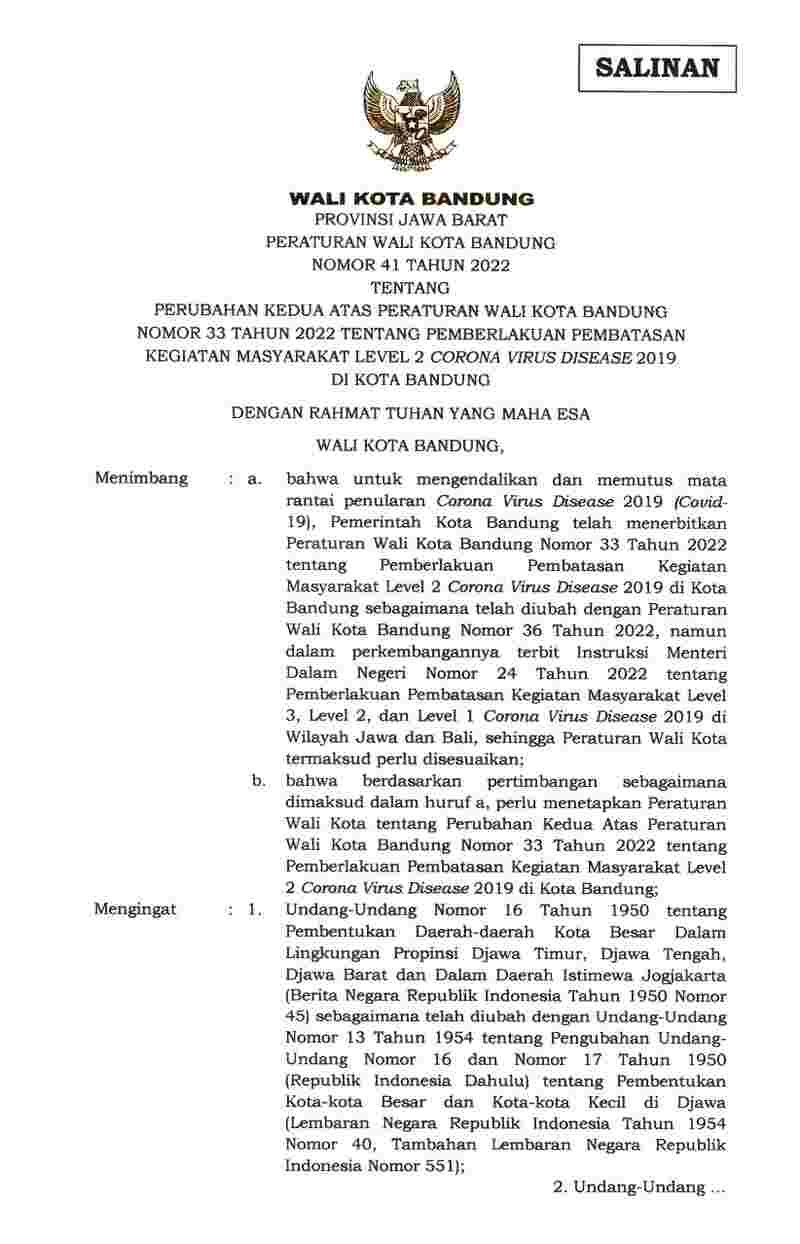 Peraturan Walikota Bandung No 41 tahun 2022 tentang Perubahan Kedua Atas Peraturan Wali Kota Bandung Nomor 33 Tahun 2022 Tentang Pemberlakuan Pembatasan Kegiatan Masyarakat Level 2 Corona Virus Disease 2019 Di Kota Bandung