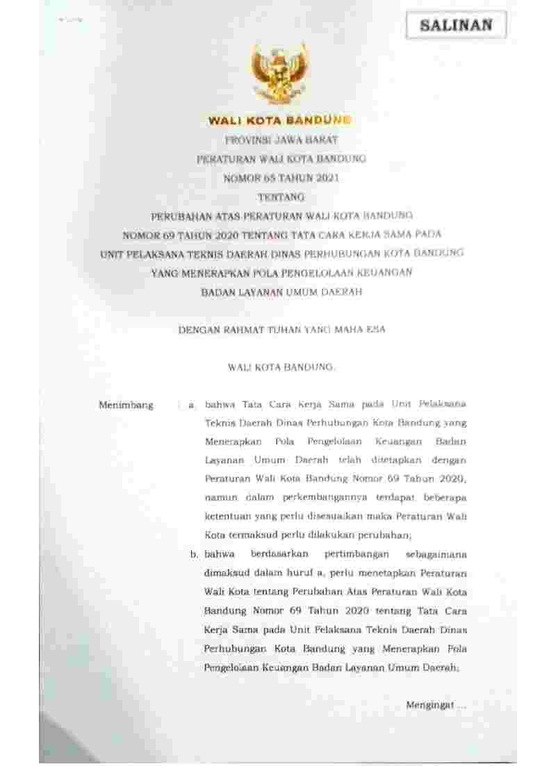 Peraturan Walikota Bandung No 65 tahun 2021 tentang Perubahan Atas Peraturan Walikota Bandung Nomor 69 Tahun 2020 Tentang Tata Cara Kerja Sama Pada Unit Pelaksana Teknis Daerah Dinas Perhubungan Kota Bandung yang Menerapkan Pola Pengelolaan Keuangan Badan Layanan Umum Daerah