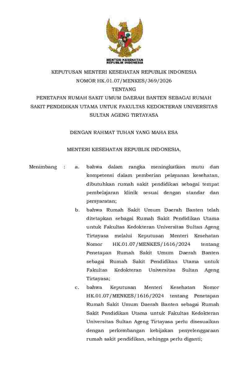 Keputusan Menteri Kesehatan No HK.01.07/MENKES/369/2026 tahun 2026 tentang Penetapan Rumah Sakit Umum Daerah Banten sebagai Rumah Sakit Pendidikan Utama untuk Fakultas Kedokteran Universitas Sultan Ageng Tirtayasa