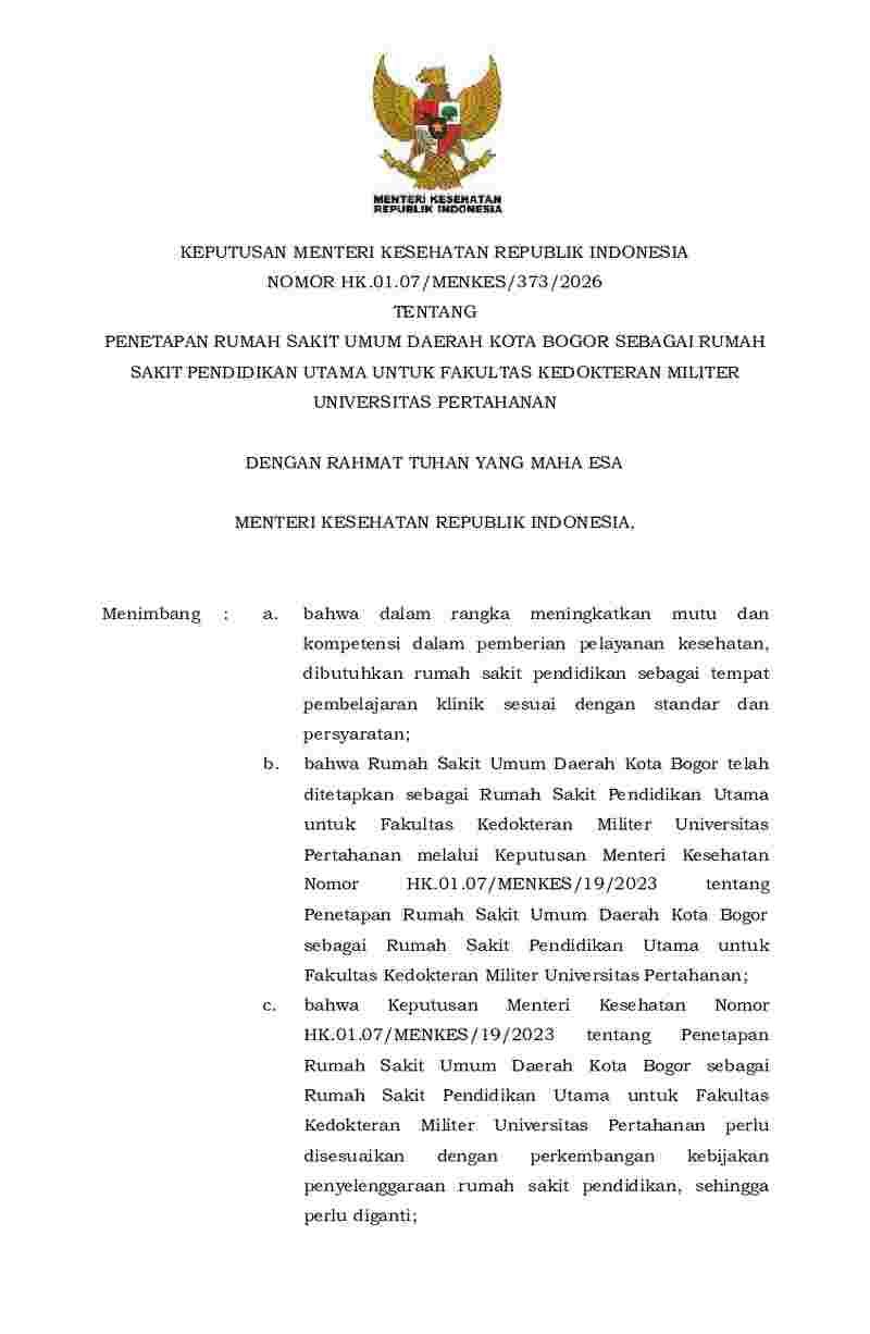 Keputusan Menteri Kesehatan No HK.01.07/MENKES/373/2026 tahun 2026 tentang Penetapan Rumah Sakit Umum Daerah Kota Bogor sebagai Rumah Sakit Pendidikan Utama untuk Fakultas Kedokteran Militer Universitas Pertahanan