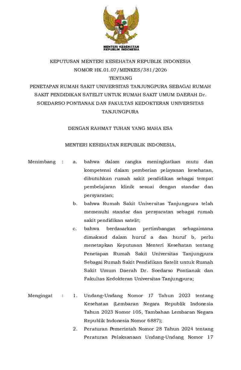 Keputusan Menteri Kesehatan No HK.01.07/MENKES/381/2026 tahun 2026 tentang Penetapan Rumah Sakit Universitas Tanjungpura sebagai Rumah Sakit Pendidikan Satelit untuk Rumah Sakit Umum Daerah Dr. Soedarso Pontianak dan Fakultas Kedokteran Universitas Tanjungpura