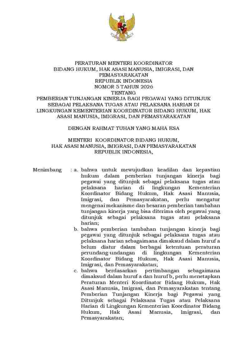 Peraturan Menteri Koordinator Bidang Hukum, Hak Asasi Manusia, Imigrasi, dan Permasyarakatan No 5 tahun 2026 tentang Pemberian Tunjangan Kinerja Bagi Pegawai yang Ditunjuk sebagai Pelaksana Tugas atau Pelaksana Harian di Lingkungan Kementerian Koordinator Bidang Hukum, Hak Asasi Manusia, Imigrasi, dan Pemasyarakatan