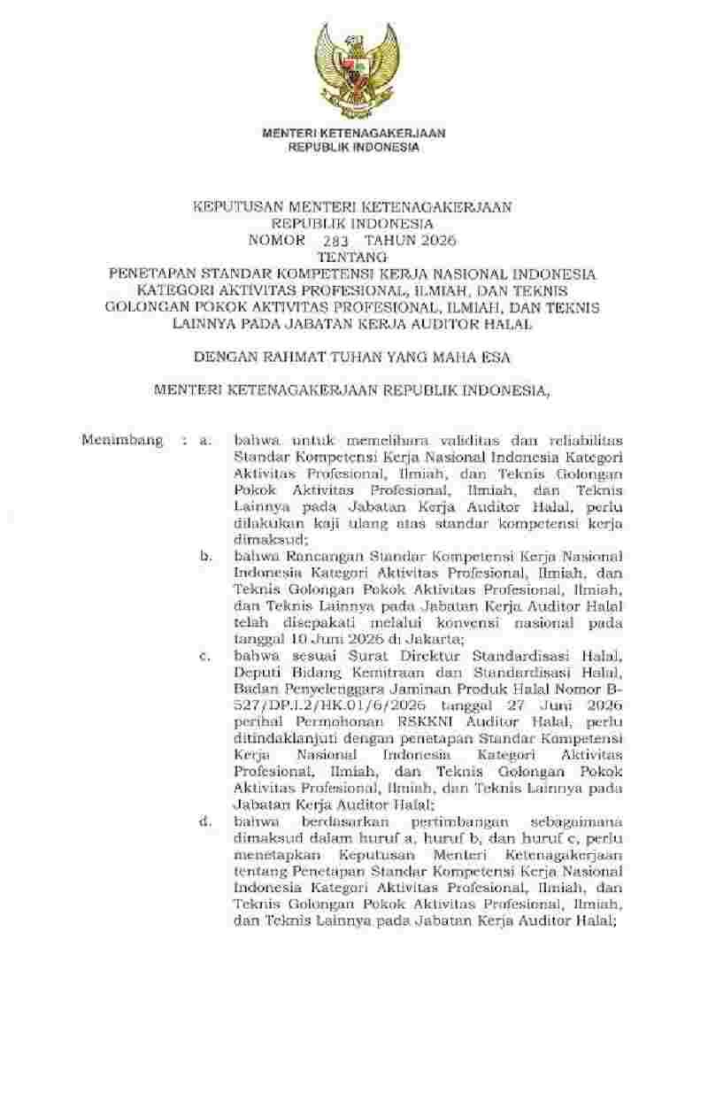 Keputusan Menteri Ketenagakerjaan No 283 tahun 2026 tentang Penetapan Standar&nbsp;Kompetensi&nbsp;Kerja Nasional Indonesia Kategori Aktivitas Profesional, Ilmiah, dan Teknis Golongan Pokok Aktivitas Profesional, Ilmiah, dan Teknis Lainnya pada Jabatan Kerja Auditor Halal