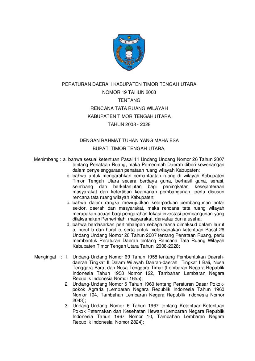 Peraturan Daerah Kabupaten Timor Tengah Utara No 19 tahun 2008 tentang Rencana Tata Ruang Wilayah Kabupaten Timor Tengah Utara Tahun 2008 - 2028