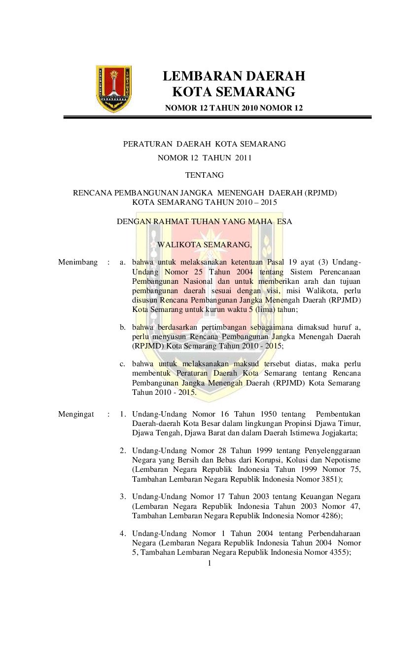 Peraturan Daerah Kota Semarang No 12 tahun 2011 tentang Rencana Pembangunan Jangka Menengah Daerah (RPJMD) Kota Semarang Tahun 2010 ? 2015