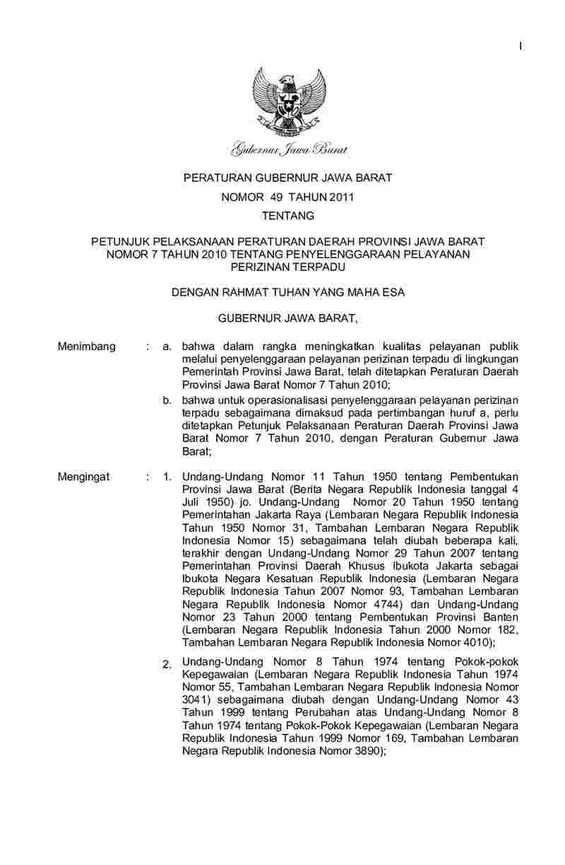 Peraturan Gubernur Jawa Barat No 49 tahun 2011 tentang Petunjuk Pelaksanaan Peraturan Daerah Provinsi Jawa Barat Nomor 7 Tahun 2010 Tentang Penyelenggaraan Pelayanan Perizinan Terpadu