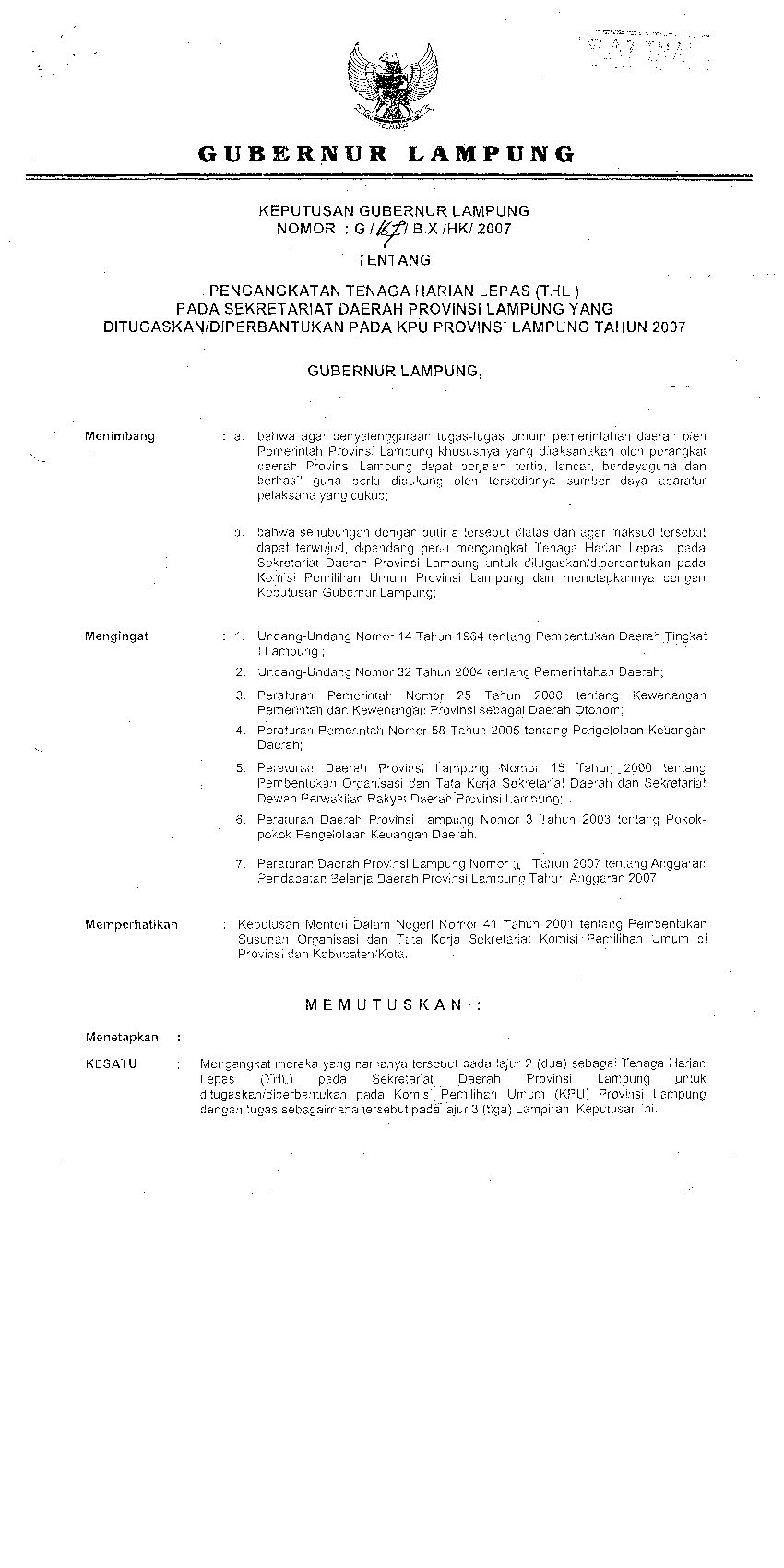 Keputusan Gubernur Lampung No G/167/B.X/HK/2007 tahun 2007 tentang Pengangkatan Tenaga Harian Lepas (THL) Pada Sekretariat Daerah Provinsi Lampung Yang Ditugaskan/Diperbantukan Pada KPU Provinsi Lampung Tahun 2007